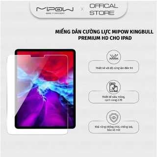 MIẾNG DÁN CƯỜNG LỰC MIPOW KINGBULL PREMIUM HD (2.7D) IPAD PRO 12.9 INCH 2018-2021 - HÀNG CHÍNH HÃNG