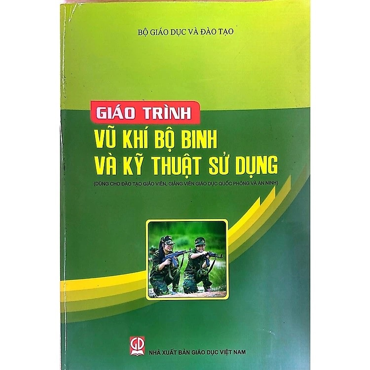 Sách - Giáo Trình Vũ Khí Bộ Binh và Kỹ Thuật Sử Dụng 