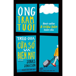 Sách - ông trăm tuổi trèo qua cửa sổ và biến mất
