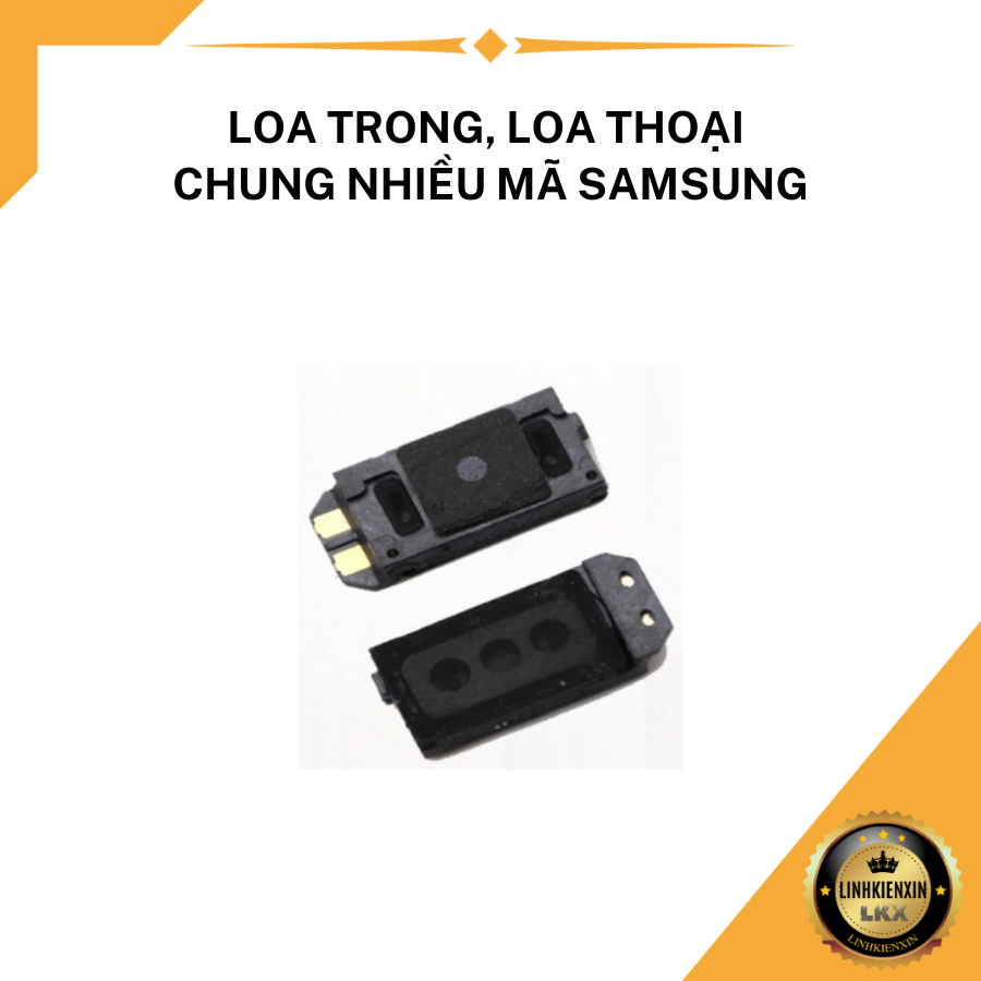 Loa Thoại (Loa Trong) chung nhiều mã samsung galaxy A40 A405 A50 A505 A70 A705, v.v... Chính Hãng