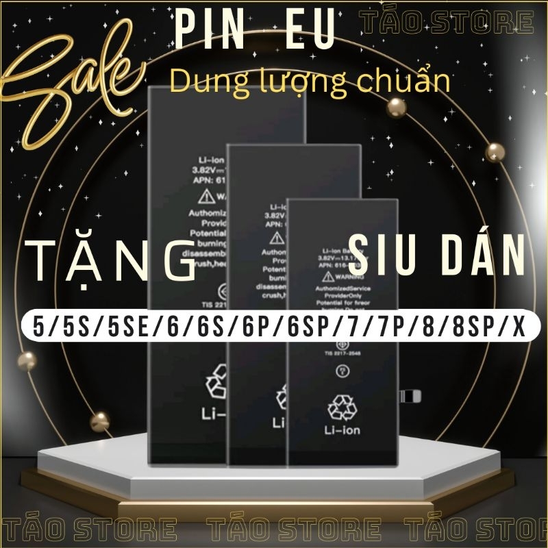 Pin Eu cho Ip 5,5s,6,6s,6p,6sp,7,7p,8,8p mới 100% tặng kèm siu dán