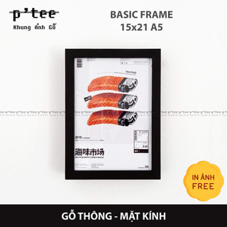 Khung ảnh gỗ Basic 15x21 A5 Đen - Khung Hình Gỗ Thông Mặt Kính Trang Trí Treo Tường Để Bàn - Wood Frame by P'Tee