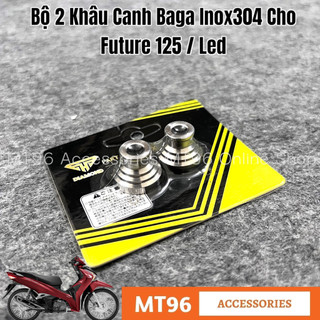 Bộ khâu canh baga inox 2 bên cho future led, future mập 125 các đời inox304