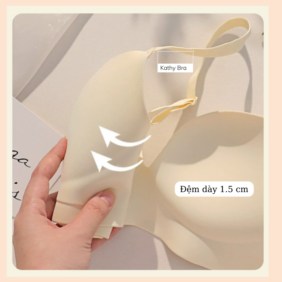 B73 Áo Lót Su Nâng Ngực Trơn Basic KATHY BRA Che Mỡ Lưng Không Gọng Đêm Vừa Mềm Mại Siêu Hót