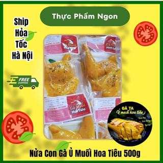 Gà ủ muối hoa tiêu nửa con 500g thực phẩm ngon giao ship hỏa tốc tại hà nội