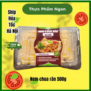 Nem chua rán 500g đóng gói siêu tiện lợi-thực phẩm ngon-