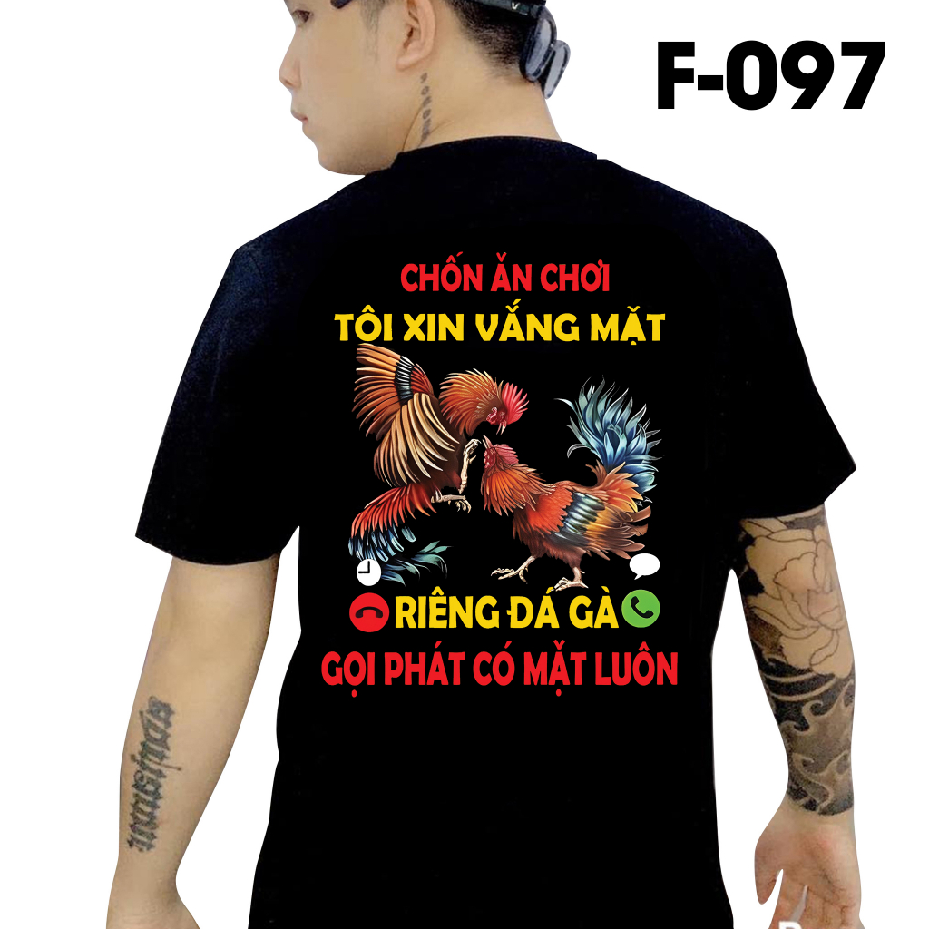 Áo thun nam in hình - Chốn ăn chơi tôi xin vắng mặt riêng đá gà gọi phát có mặt luôn Mẫu Trắng Đen cực đẹp