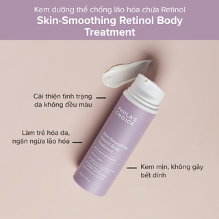 [TEM CHÍNH HÃNG] Kem Dưỡng Thể Chống Lão Hóa Chứa Retinol Paula's Choice Skin Smoothing Retinol Body Treatment 118ml