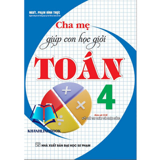 Sách - Cha mẹ giúp con học giỏi toán 4