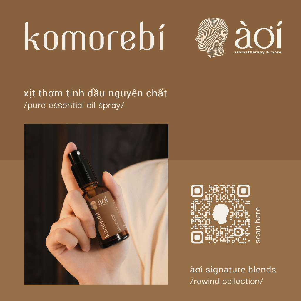 xịt thơm tinh dầu thiên nhiên komorebi | pure essential oil soul spray | àơi signature blend - komorebi in /rewind/