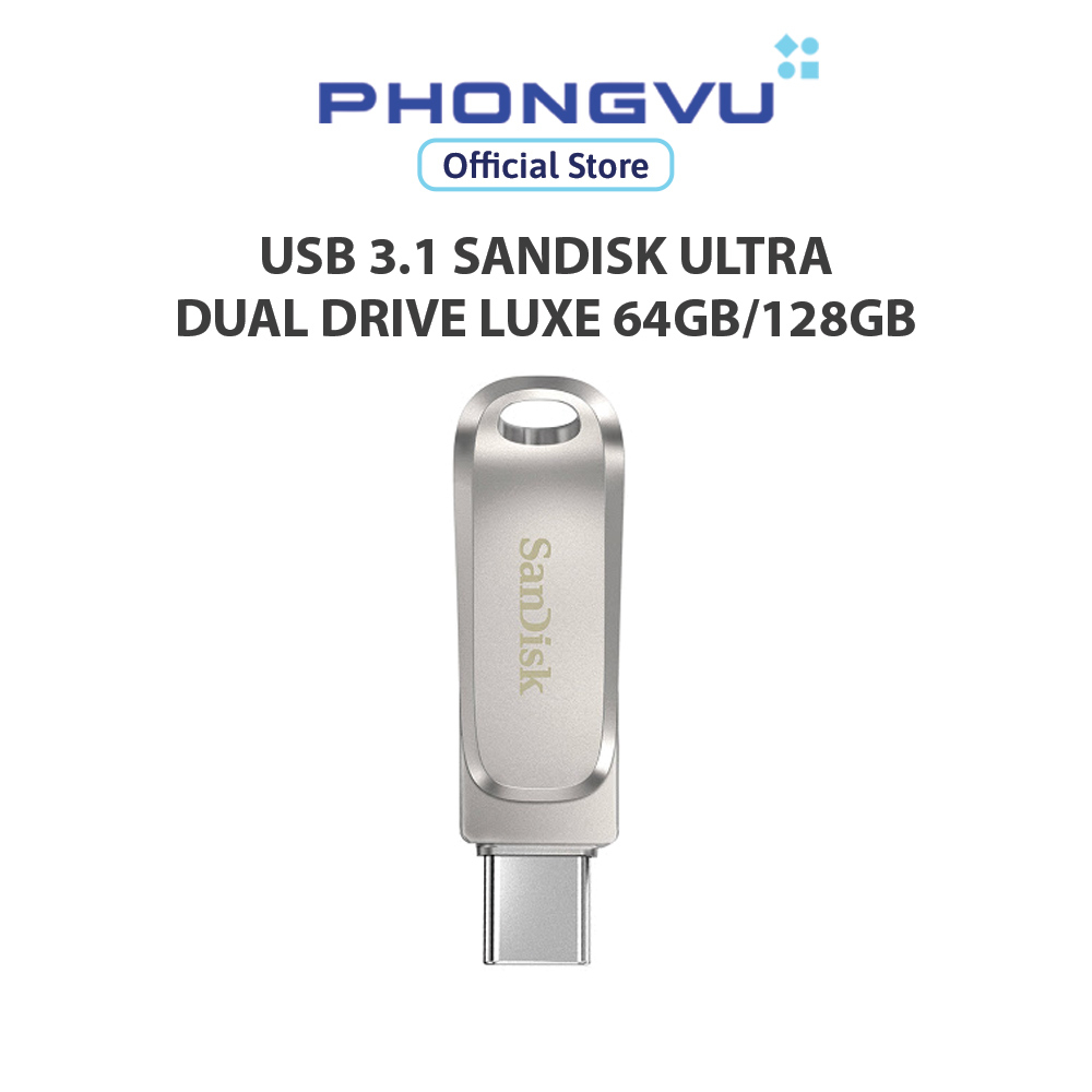 ổ cứng di động/ USB 3.1 Sandisk Ultra Dual Drive Luxe 64GB/128GB - Bảo hành 60 tháng | BigBuy360 - bigbuy360.vn