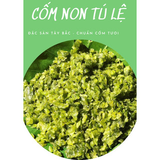 Cốm non tươi Tú Lệ đầu mùa -ngon loại 1 không pha trôn, hàng mới .ko chất bảo quản
