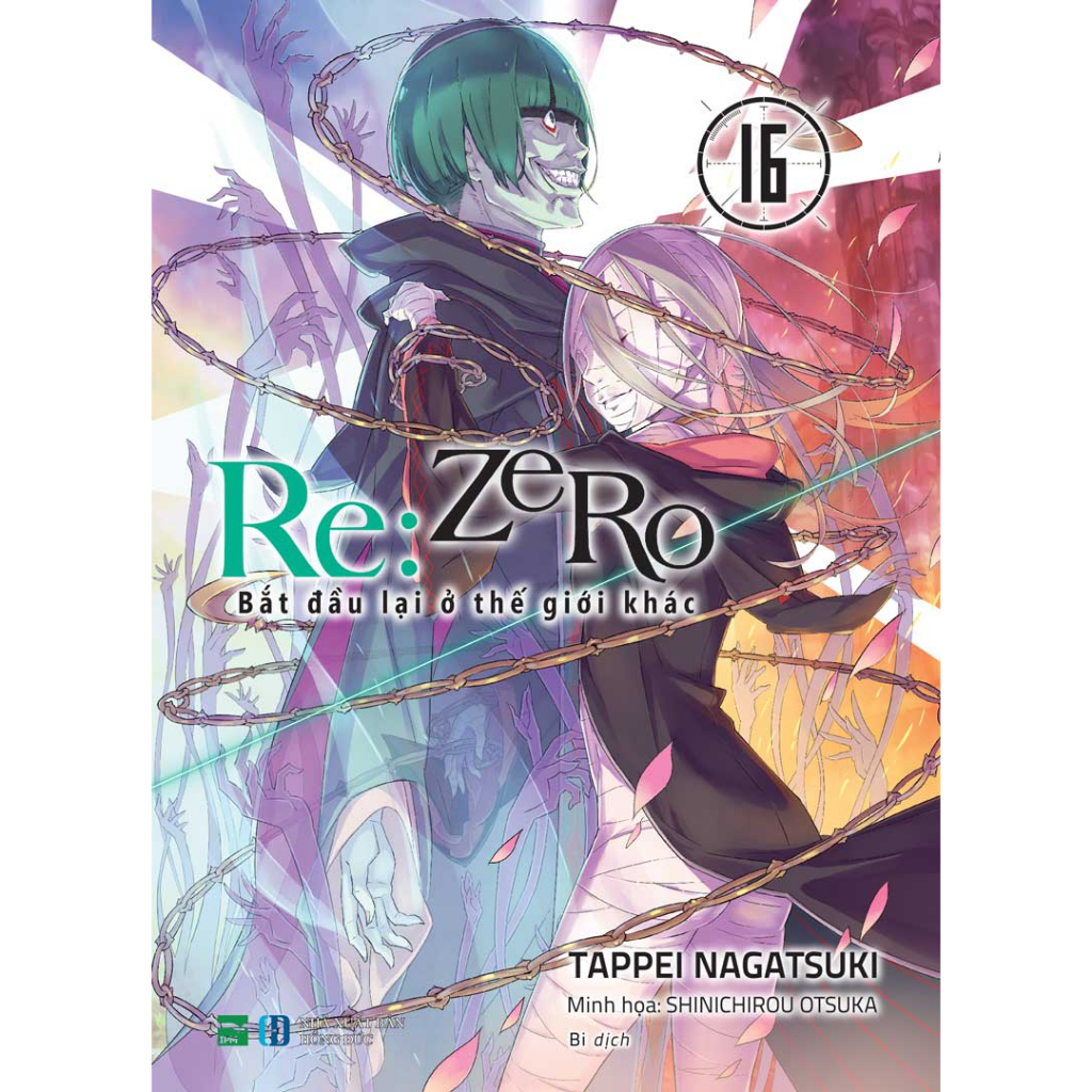 Sách Re:Zero - Lẻ tập 1 - 16 - Bắt đầu lại ở thế giới khác - Light Novel - IPM - 1 2 3 4 5 6 7 8 9 10 11 12 13 14 15