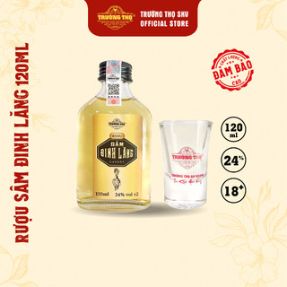 Rượu Sâm Đinh Lăng 120ml 24% - Trường Thọ Sức Khỏe Vàng
