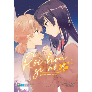 Truyện tranh - rồi hoa sẽ nở - bloom into you
