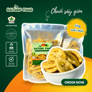 500gr Chuối  Sấy Hàng Xuất Khẩu Giòn Ngon NATURE FOOD