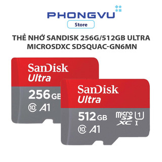  Thẻ nhớ SanDisk 256GB 512GB Ultra microSDXC SQUAC A1 C10,U1 UHS-I 150MB s R 10Y SDSQUAC-GN6MN - Bảo hành 120 Tháng 