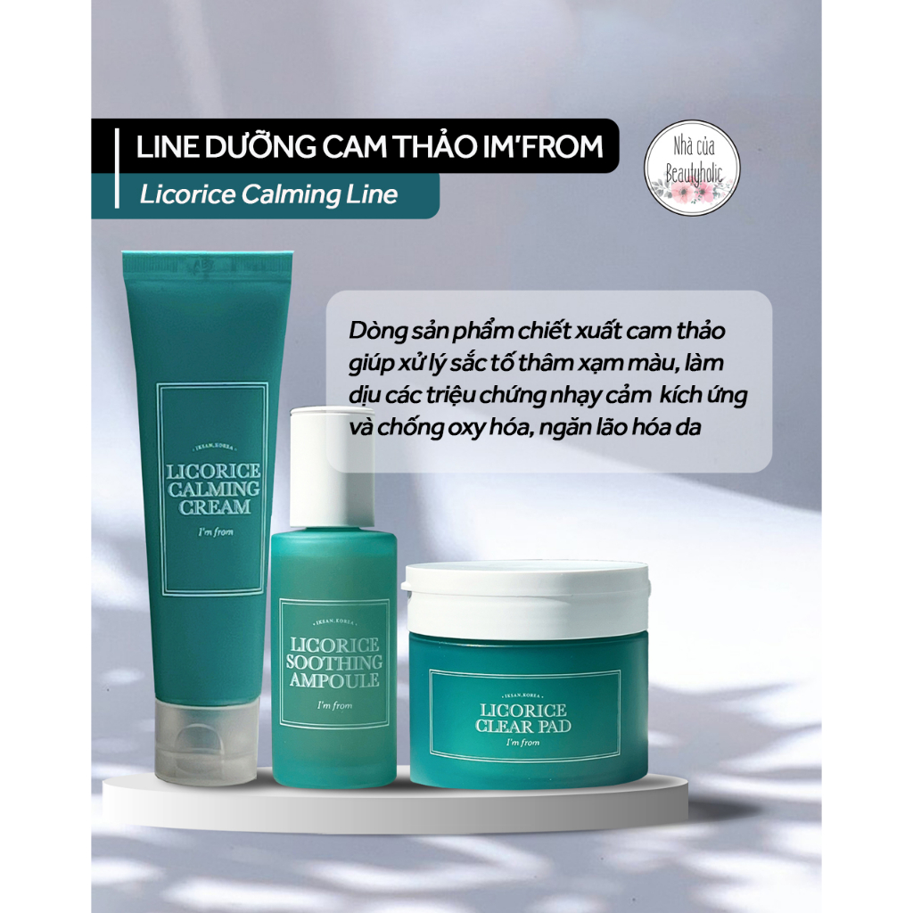 Bộ dưỡng cam thảo IM' FROM LICORICE
