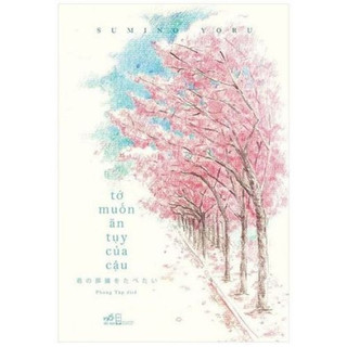 Sách - tớ muốn ăn tụy của cậu