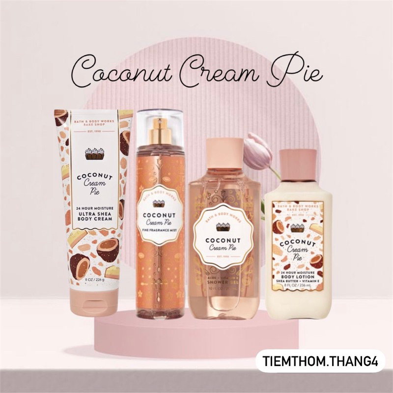 •𝐂𝐨𝐜𝐨𝐧𝐮𝐭 𝐂𝐫𝐞𝐚𝐦 𝐏𝐢𝐞• Bath & Body Works - Sản phẩm dưỡng và xịt thơm toàn thân dành cho nữ