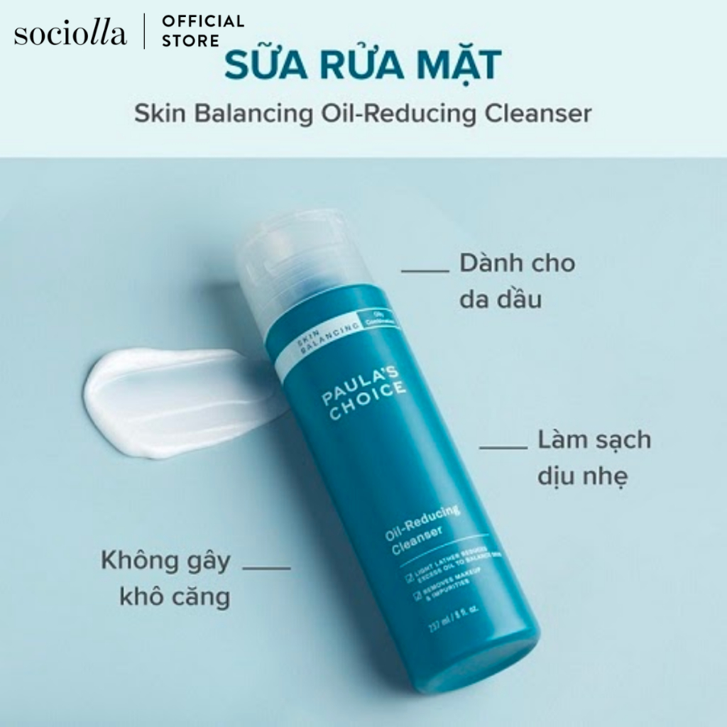 Sữa Rửa Mặt Kiềm Dầu Paula's Choice Skin Balancing Oil Reducing Cleanser 237 ml