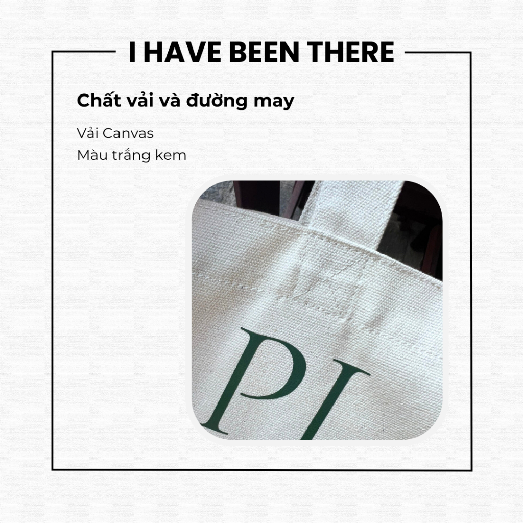 Túi tote I Have Been There - Túi tote khổ lớn in chữ