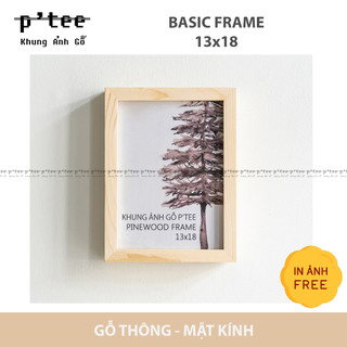 Khung Ảnh Gỗ Để Bàn - Size 13x18cm - Khung Hình Gỗ Thông Mặt Kính - Picture Frame - Tiệm Khung PT
