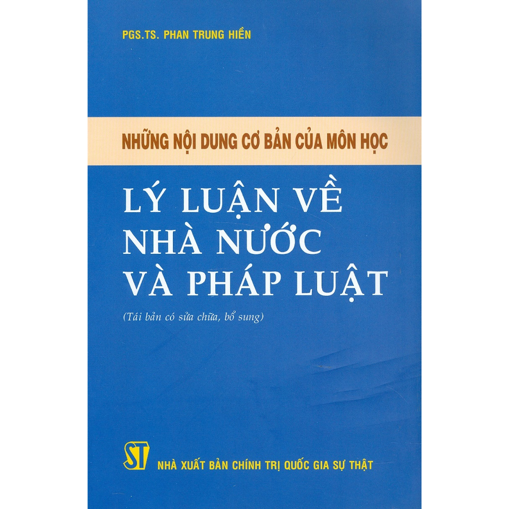 Sách - Những Nội Dung Cơ Bản Của Môn Học Lý Luận Về Nhà Nước Và Pháp Luật