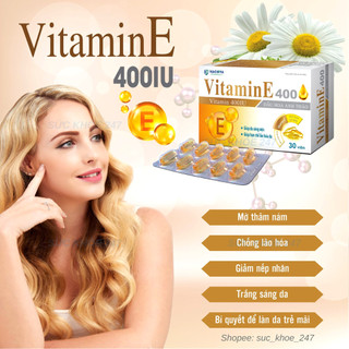 VITAMIN E 400IU 30 Viên/Hộp - Giúp Hạn Chế Lão Hóa Da, Giảm Nhăn Da, Nám Da, Giúp Da Sáng Mịn Màng