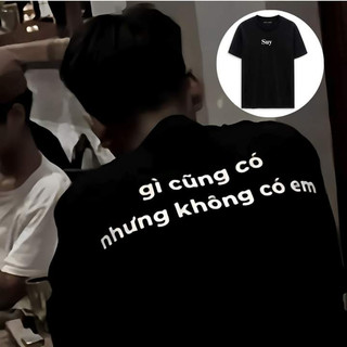 Áo gì cũng có nhưng không có em , áo độc lạ - áo tấu hài tay lửng form rộng hàng loại đẹp