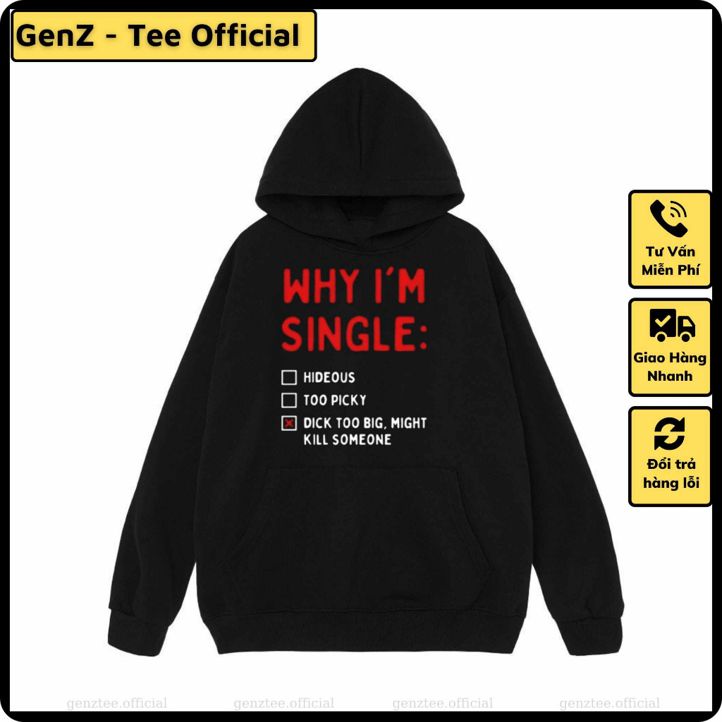 Áo hoodie nỉ Why I'm Single, phong cách trẻ trung năng động form rộng nam nữ đủ size