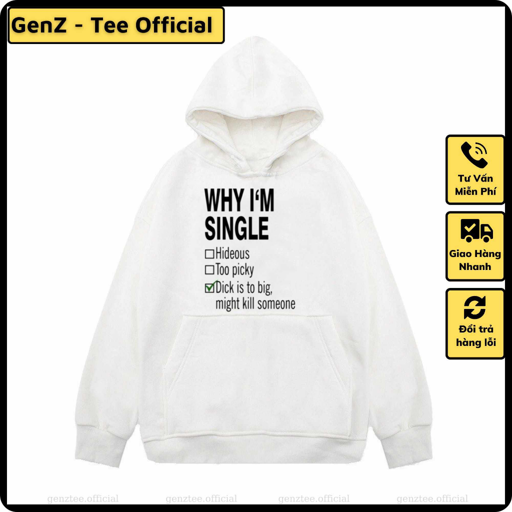 Áo hoodie nỉ Why I'm Single, phong cách trẻ trung năng động form rộng nam nữ đủ size