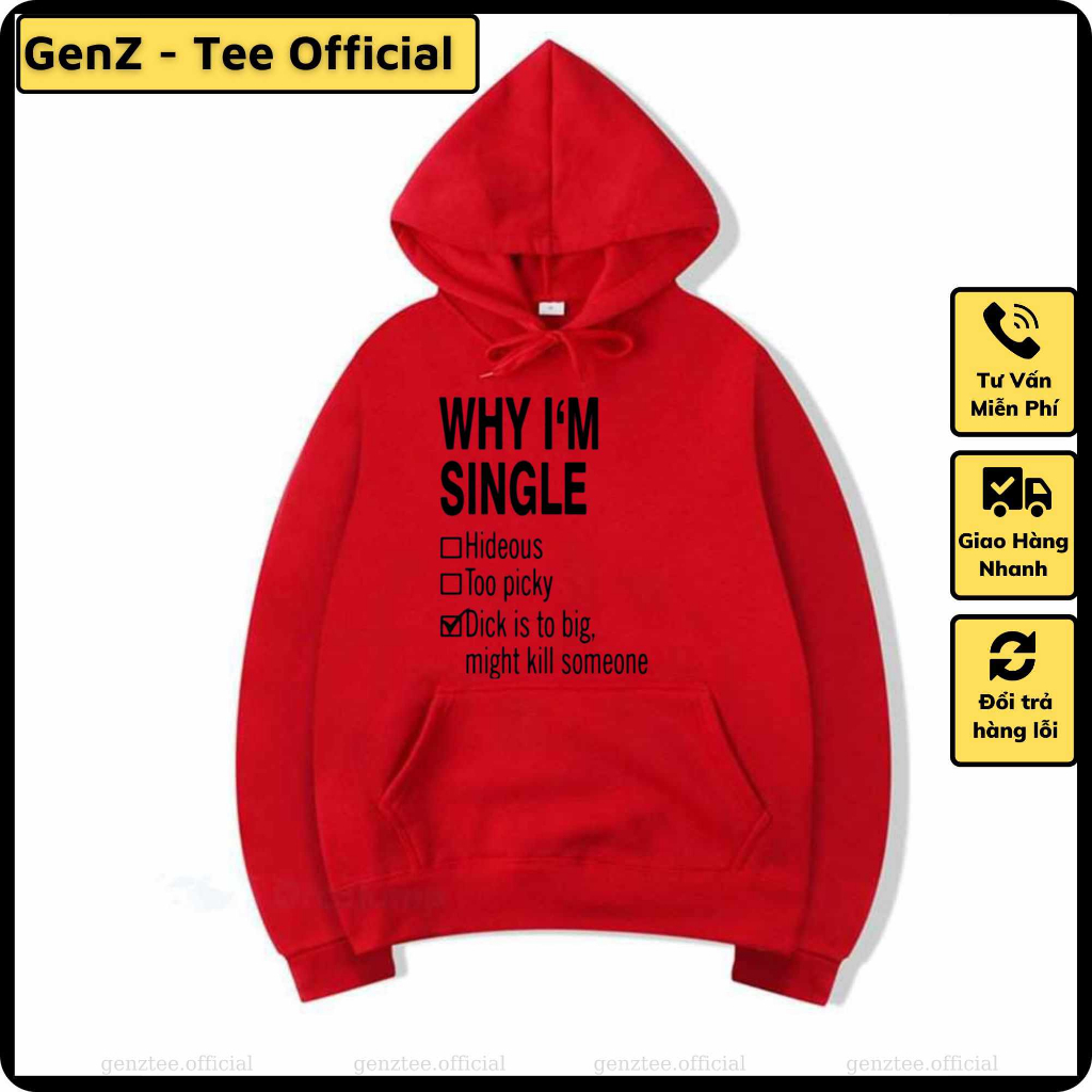 Áo hoodie nỉ Why I'm Single, phong cách trẻ trung năng động form rộng nam nữ đủ size