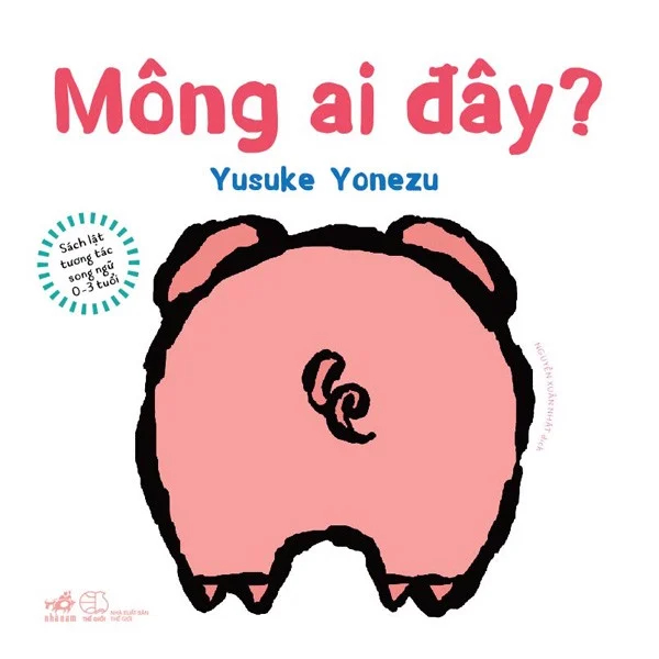 Sách - Sách lật tương tác song ngữ 0-3 tuổi - Mông ai đây? (TB 86.000)