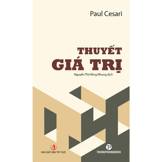 Sách - thuyết giá trị – paul cesari – trường phương books – nxb tri thức