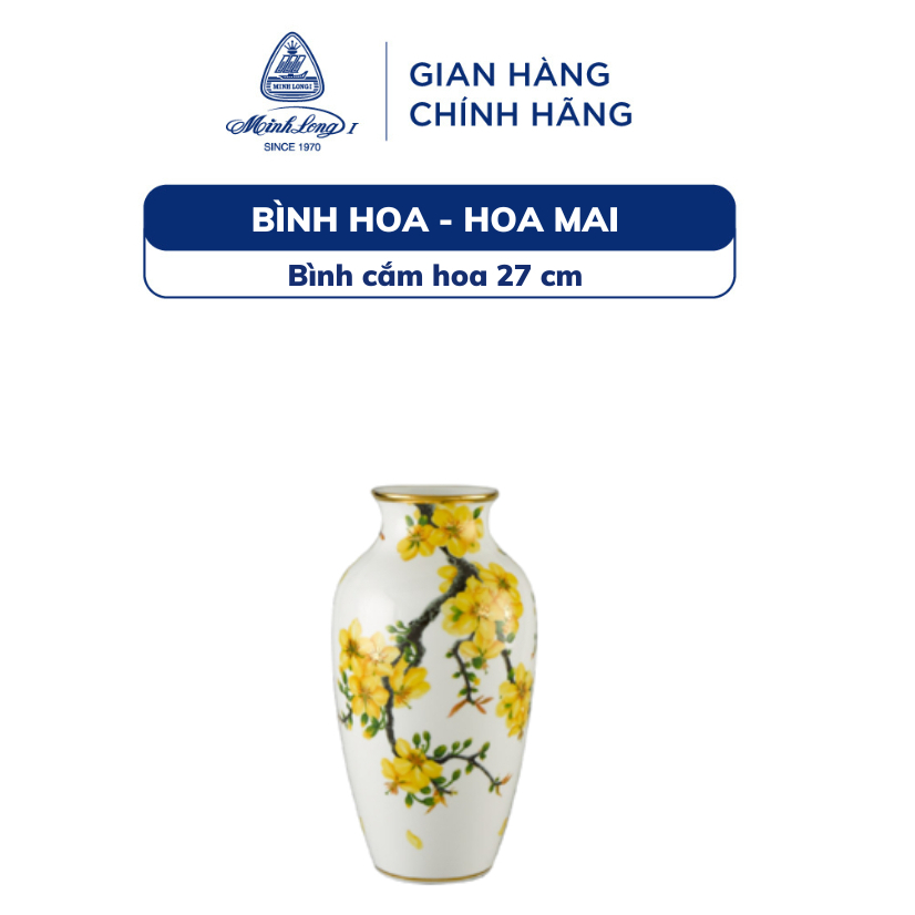 Bình Hoa, Bình Cắm Hoa Sứ Cao Cấp Minh Long 27 cm - Hoa Mai