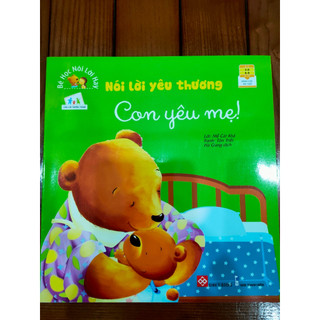 Sách - Bé học nói lời hay - Nói lời yêu thương - Con yêu mẹ