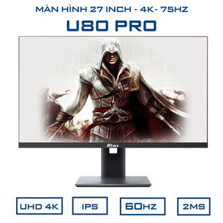 Màn hình 27 inch ATAS U80 Pro Độ phân giải 4k Tấm nền IPS sRGB 100% Chân đế xoay