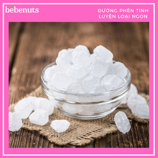 Đường Phèn Tinh Luyện hạt nhỏ BEBENUTS