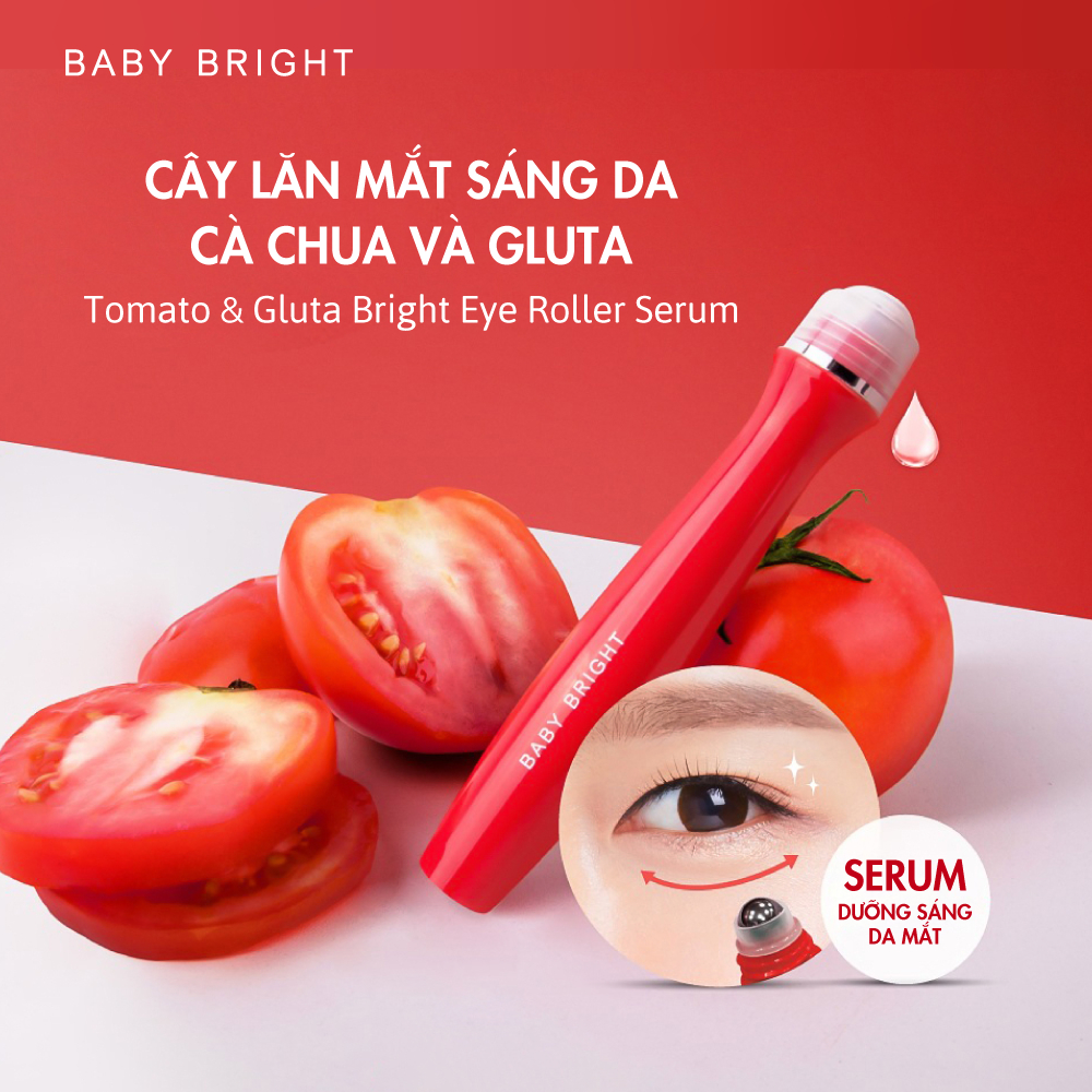 Lăn mắt dưỡng sáng & ngừa thâm Baby Bright Tomato & Gluta Bright Eye Roller Serum 15ml