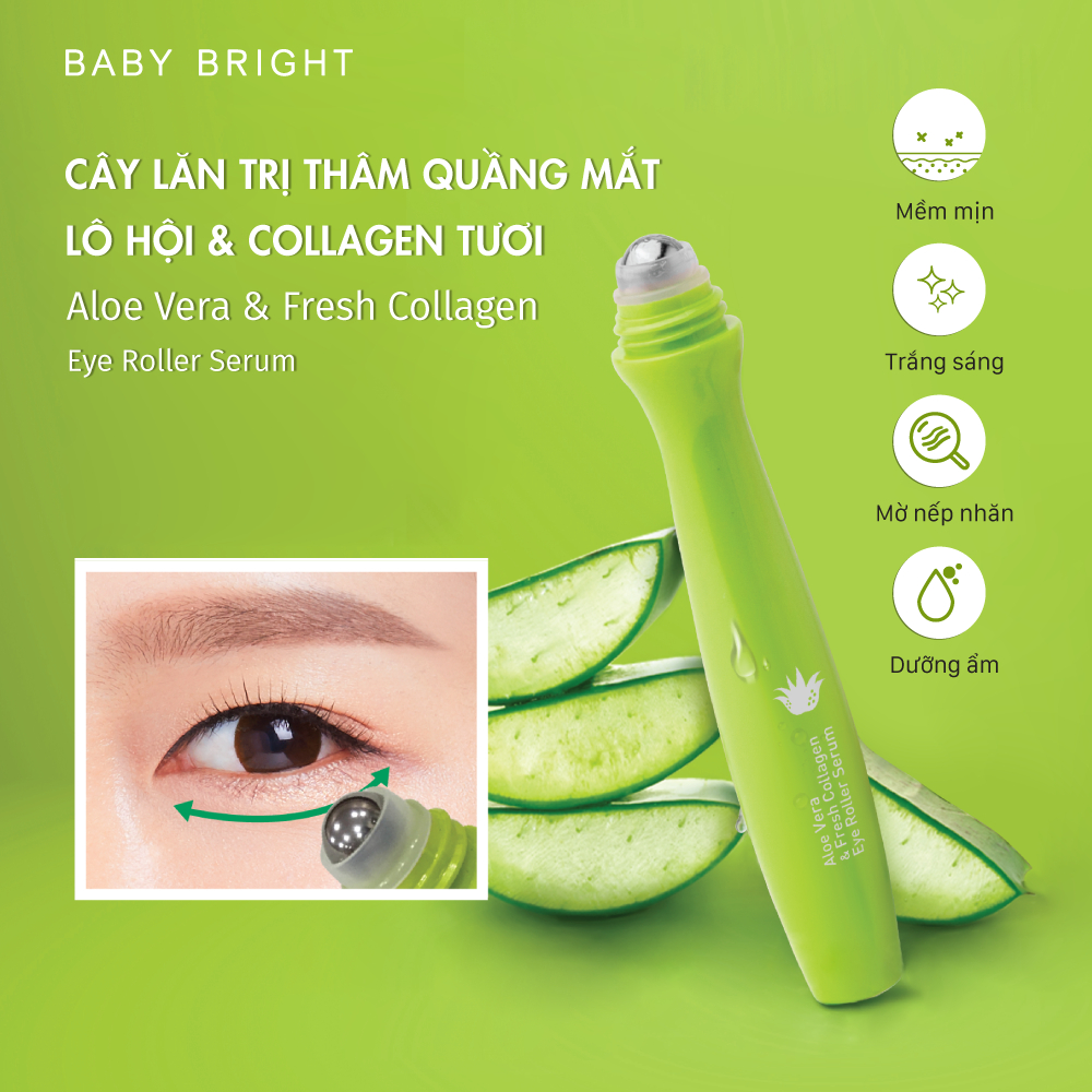 Cây Lăn Mắt Lô Hội Và Collagen Tươi Baby Bright Aloe Vera & Fresh Collagen Eye Roller Serum 15ml