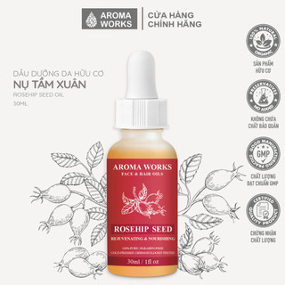 Dầu Nụ Tầm Xuân Aroma Works Rosehip Seed Face & Hair Oil dưỡng da, cấp ẩm, xóa mờ nếp nhăn