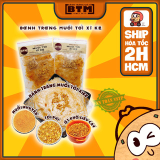 Bánh Tráng Muối Tỏi Xì Ke 55gr / 200Gr Gói to mọi người cùng ăn - Càng Ăn Càng Nghiện - Bánh Tráng BTM