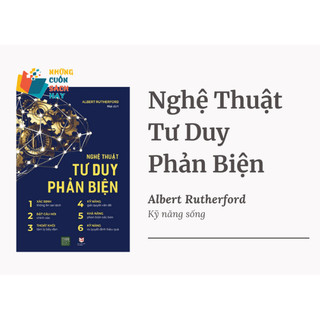 Sách - Nghệ thuật tư duy phản biện
