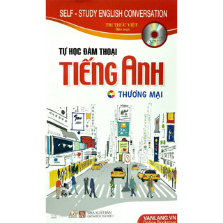 Sách Vanlangbooks - Tự Học Đàm Thoại Tiếng Anh - Thương Mại