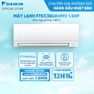 Máy Lạnh Daikin Inverter FTKC35UAVMV 1.5HP (12000BTU) Tiết kiệm vượt trội Khử ẩm