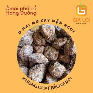 Ômai mơ cay mặn ngọt Ô mai Phố Cổ Hàng Đường ô mai xí muội hiệu Gia Lợi hũ 300g
