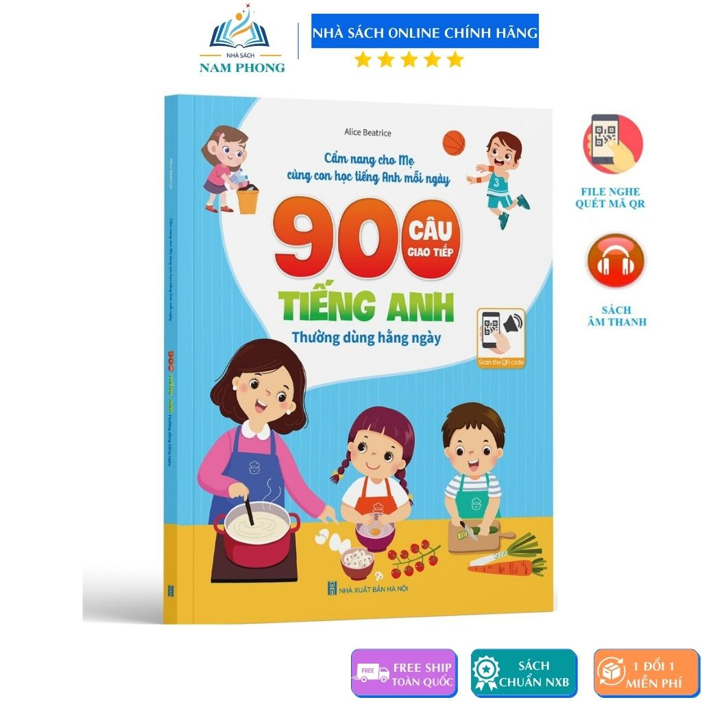 Sách - 900 Câu Giao Tiếp Tiếng Anh Thường Dùng Hằng Ngày - Cẩm Nang Mẹ Cùng Con Học Tiếng Anh Mỗi Ngày (Có File Nghe)