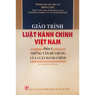 Sách - Giáo trình Luật hành chính Việt Nam - Những vấn đề chung của Luật hành chính