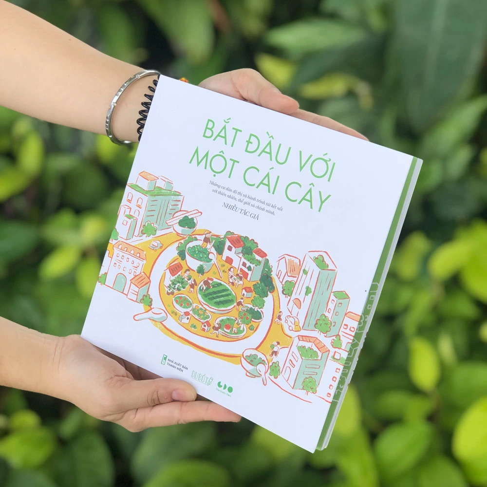 Sách - Bắt đầu với một cái cây - Những cư dân đô thị và hành trình tái kết nối với thiên nhiên, thế giới và chính mình.